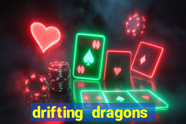 drifting dragons vai ter 2 temporada